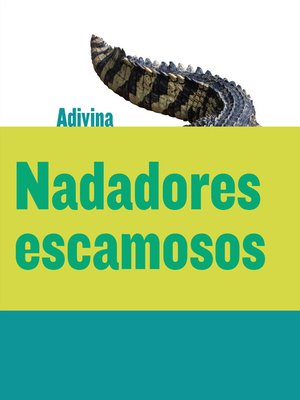 cover image of Nadadores escamosos (Scaly Swimmers)